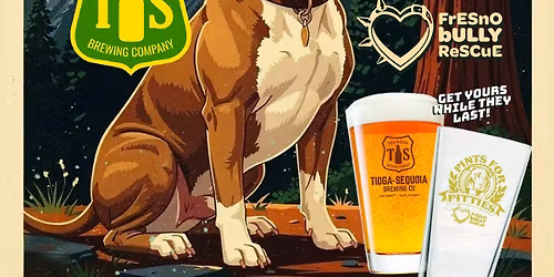 Pints for Pits with Tioga-Sequoia Brewing Co.