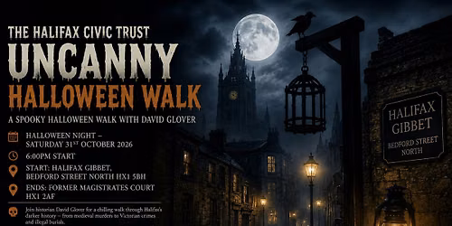 Halifax Civic Trust - Uncanny Halloween Walk - Halloween Night!