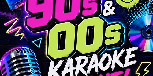 90\u2019s and 00\u2019s Karaoke Night\ud83c\udfa4\ud83d\udcbf