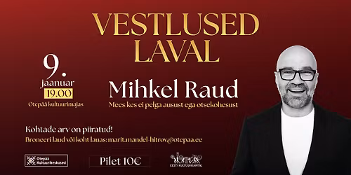 VESTLUSED LAVAL - vestlus\u00f5htu Mihkel Rauaga