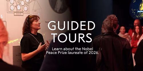 Guided tours: Learn more about the Nobel Peace Prize 2026