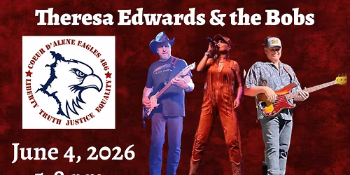 Theresa Edwards & the Bobs - CdA Eagles 15th St Pavilion
