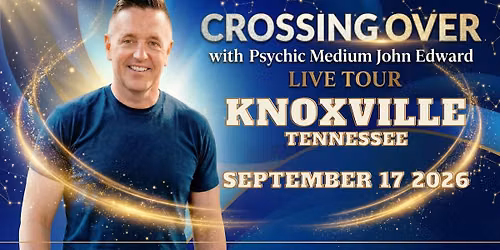 Crossing Over with Psychic Medium John Edward live in Knoxville, TN