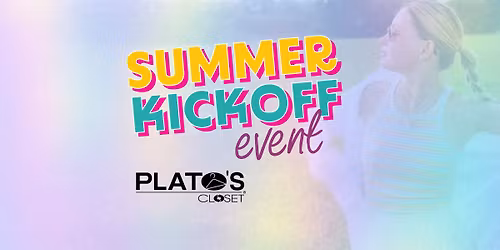 Summer Kickoff Event: Saturday, May 23rd
