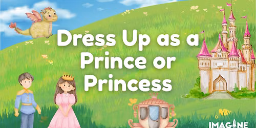 Dress Up as a Prince or Princess