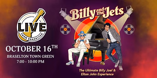 LIVE From Braselton: Billy and The Jets, The Ultimate Billy Joel & Elton John Experience