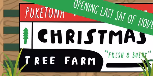 Puketona Christmas Tree Farm Opening Weekend 