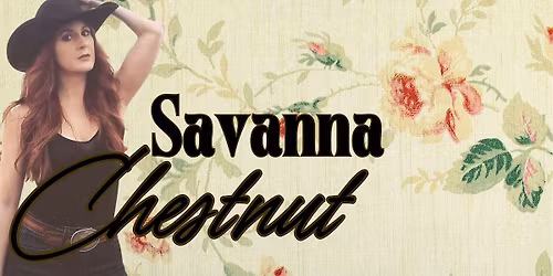 Live Music - Savanna Chestnut