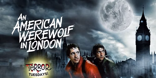 Terror Tuesday: An American Werewolf in London 45th Anniversary (1981, R)