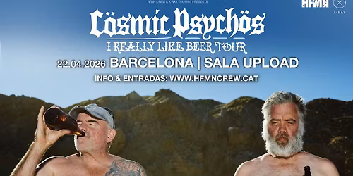 Cosmic Psychos (22\/04\/2026) Barcelona @ Sala Upload