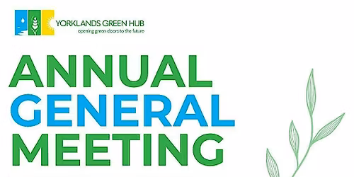 Yorklands Green Hub Annual General Meeting
