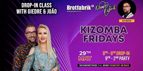 Kizomba Fridays May 29th - Dj Rock - Drop-in Giedr\u0117 & Jo\u00e3o