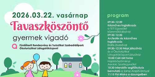 \ud83c\udf38Tavaszk\u00f6sz\u00f6nt\u0151 Gyermek Vigad\u00f3\ud83c\udf38 