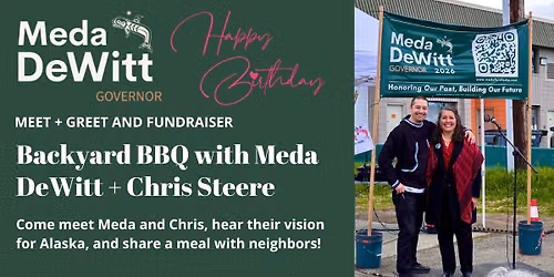 Backyard BBQ with Meda DeWitt + Chris Steere. BIRTHDAY BASH, MEET + GREET, AND FUNDRAISER