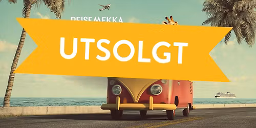 Reisemekka i Stavanger \/ UTSOLGT