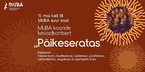 MUBA kooride kevadkontsert \u201eP\u00e4ikeseratas\u201c