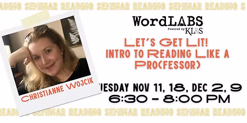 Let\u2019s Get Lit! Intro to Reading Like a Pro(fessor)