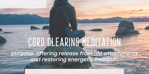 Reiki Guided Meditation & Sound Bath - Cord Clearing Meditation