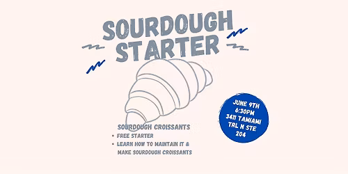 Sourdough Starter - Making Sourdough Croissants