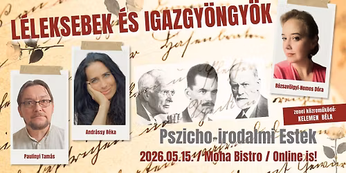 L\u00c9LEKSEBEK \u00c9S IGAZGY\u00d6NGY\u00d6K \u2013 Pszicho-irodalmi Estek a Moh\u00e1ban \/ Online is! \/\/ 1. r\u00e9sz