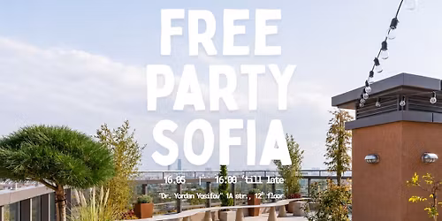 FREE PARTY Sofia | 16.05
