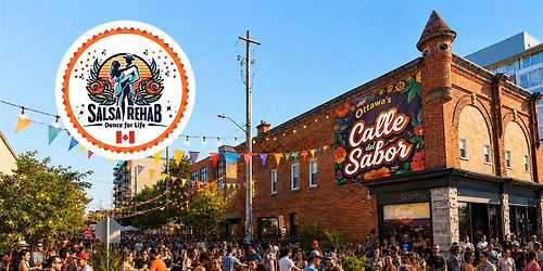 Salsa Street Seats - Ottawa's Calle del Sabor - Curated by SalsaRehab