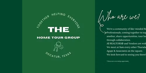 THE Home Tour Group BI-WEEKLY MEETING!!