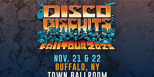 The Disco Biscuits Fall Tour 2025 at Town Ballroom - Buffalo, NY