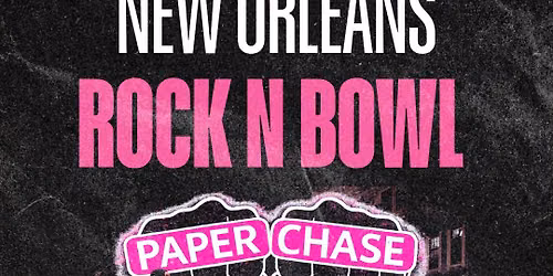PaperChase @ Rock n Bowl