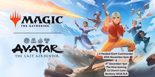 The Hive Gaming Magic the Gathering  Avatar: The Last Airbender Two Headed Giant Commander