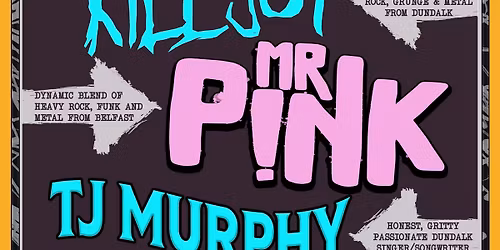 3-4-5 featuring KILLJOY, MR PINK, TJ MURPHY - Toales, Dundalk - Fri 21 Nov - Doors 8PM - ADM ONLY \u20ac5