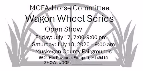 MCFA WAGON WHEEL FAIR OPEN SHOW