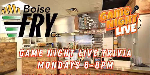 Game Night Live Trivia at Boise Fry Co. - Capitol 
