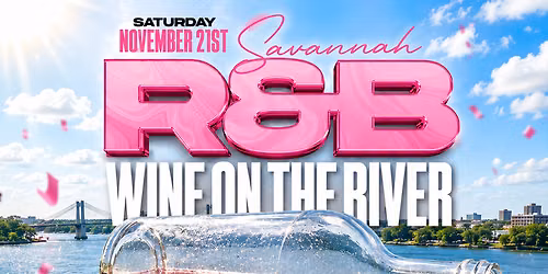 Savannah R&B Wine On The River