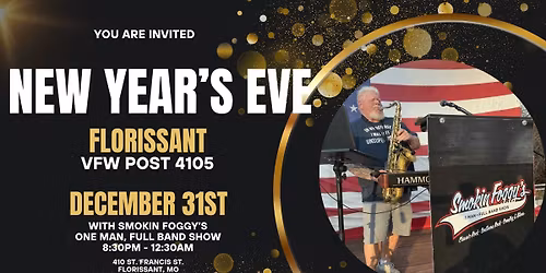 New Years Eve with Smokin Foggy at Florissant VFW 4105