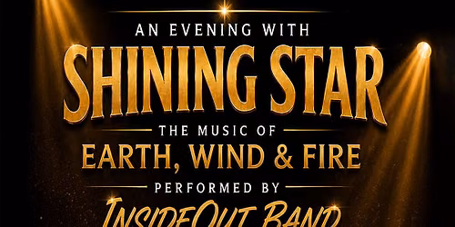 An Evening with Shining Star: The Music of Earth, Wind & Fire 