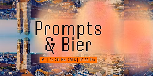 Prompts & Bier M\u00fcnchen #1