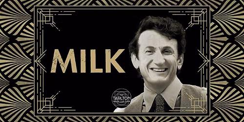 Milk (2008) | The Tarlton Theatre