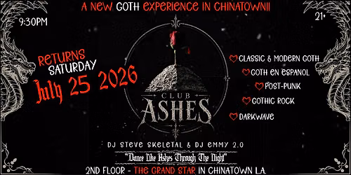 \u201cCLUB ASHES\u201d RETURNS! A New Goth Experience in Chinatown
