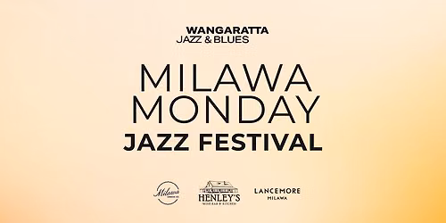 LIVE - Milawa Monday - Wangaratta Jazz & Blues 