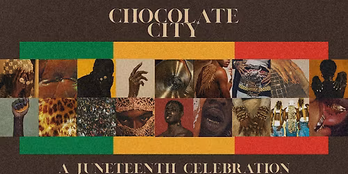 Chocolate City - A Juneteenth Celebration