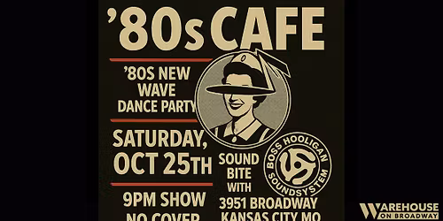'80s Cafe with Boss Hooligan Soundsystem