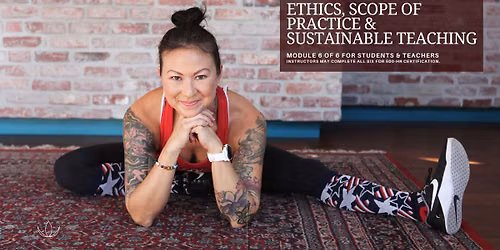 Ethics, Scope of Practice & Sustainable Teaching