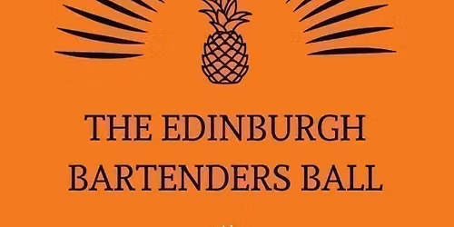 The Edinburgh Bartenders Ball 2026