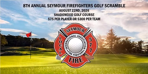 8th Annual Seymour Firefighters Golf Scramble - Sponsored by Galen Krumme, JCB Investment Services