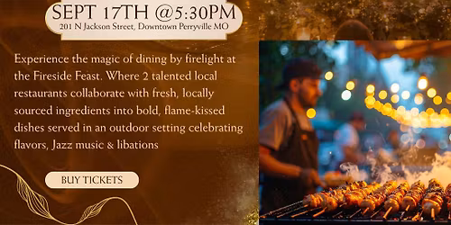 Fireside Feast \ud83d\udd25 A Jazz Supper Under The Stars \ud83d\udd25 Downtown Perryville 