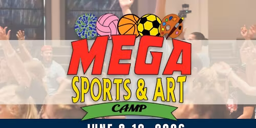 MEGA Sports & Art Camp