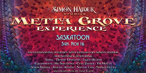 Metta Grove Experience ~ Saskatoon Nov 16