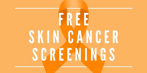 FREE Skin Cancer Screenings