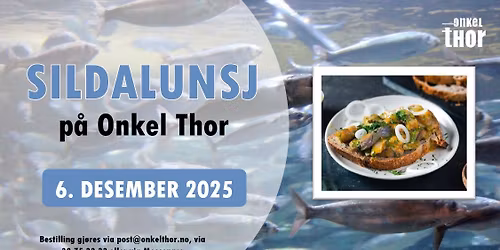 Sildalunsj p\u00e5 Onkel Thor 6. desember 2025 \/\/ VESTFOSSEN